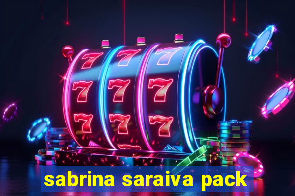 sabrina saraiva pack